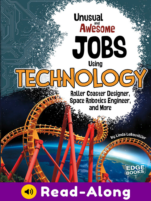 Title details for Unusual and Awesome Jobs Using Technology by Linda LeBoutillier - Available